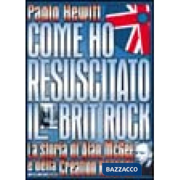 Come ho resuscitato il brit rock. Alan McGee e la storia della Creation Records