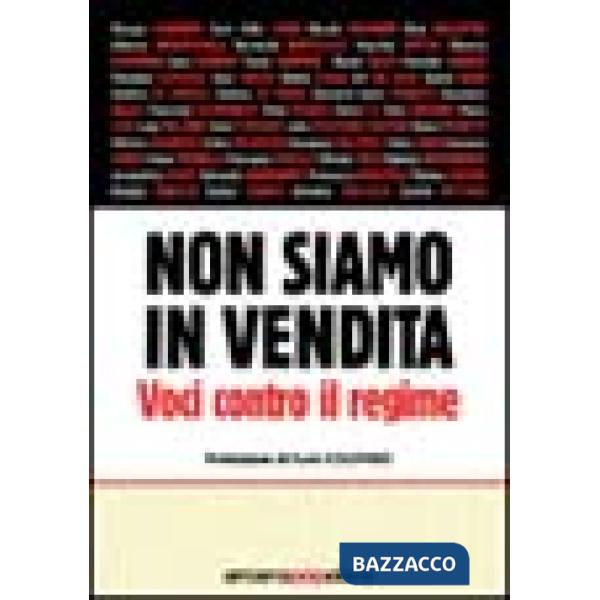 Non siamo in vendita. Voci contro il regime