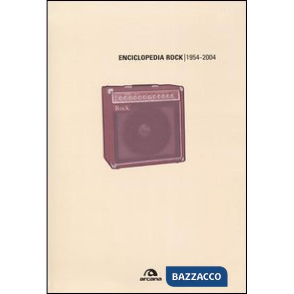 Enciclopedia rock 1954-2004