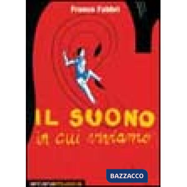 Suono in cui viviamo (Il)