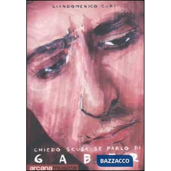 Chiedo scusa se parlo di Gaber