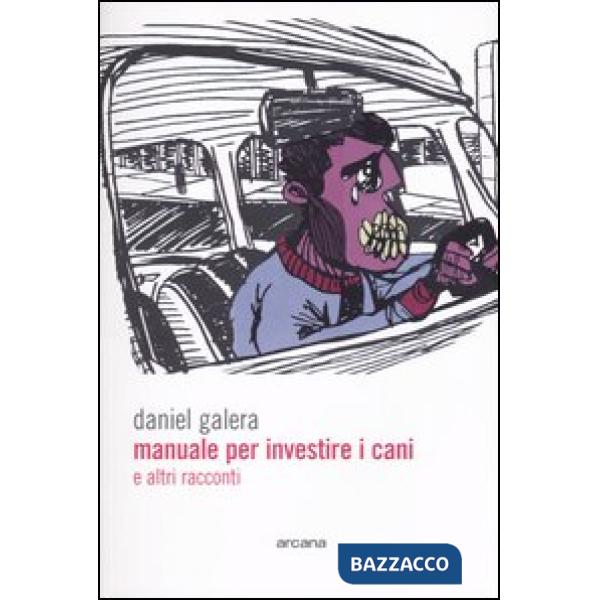 Manuale per investire i cani e altri racconti