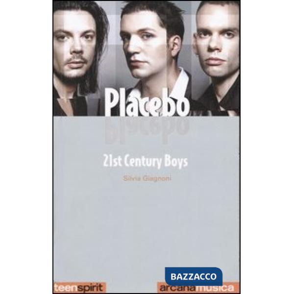 Placebo. 21st Century Boys