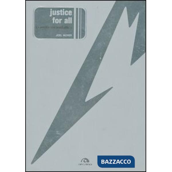 Justice for all. La verità sui Metallica