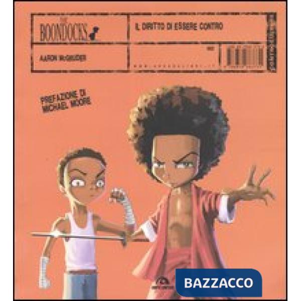 Diritto di essere contro. I Boondocks (Il)