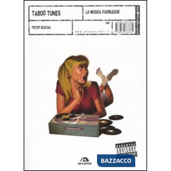 Taboo Tunes. La musica fuorilegge