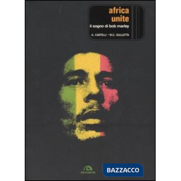 Africa unite. Il sogno di Bob Marley