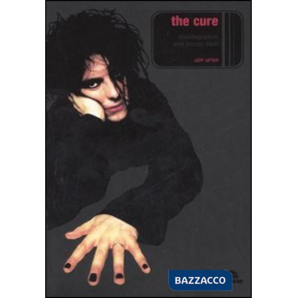 Cure. Disintegration. Una favola dark (The)
