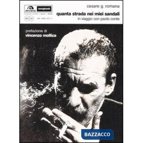 Quanta strada nei miei sandali. In viaggio con Paolo Conte