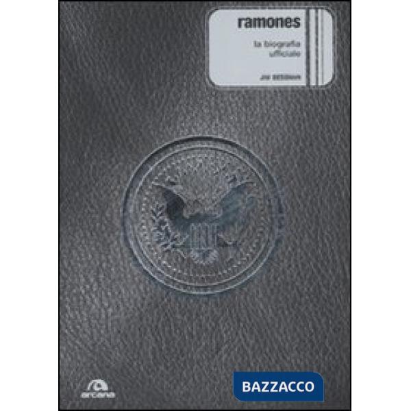 Ramones. La biografia ufficiale