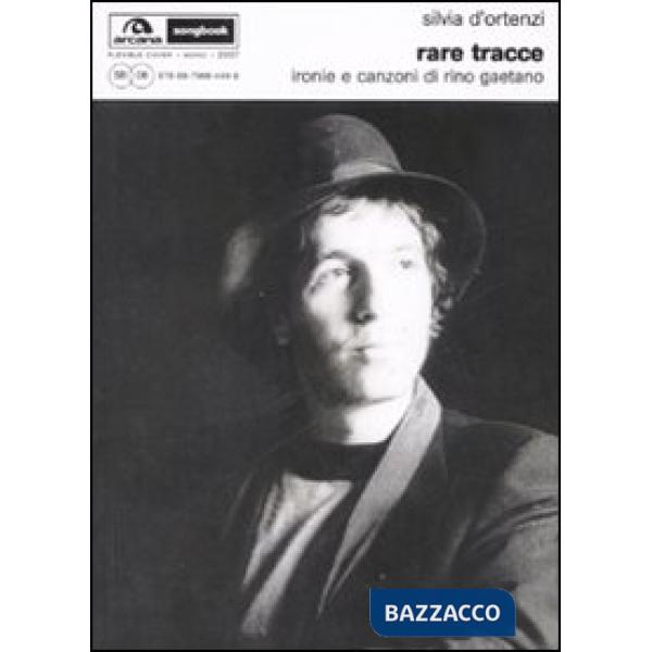 Rare tracce. Ironie e canzoni di Rino Gaetano