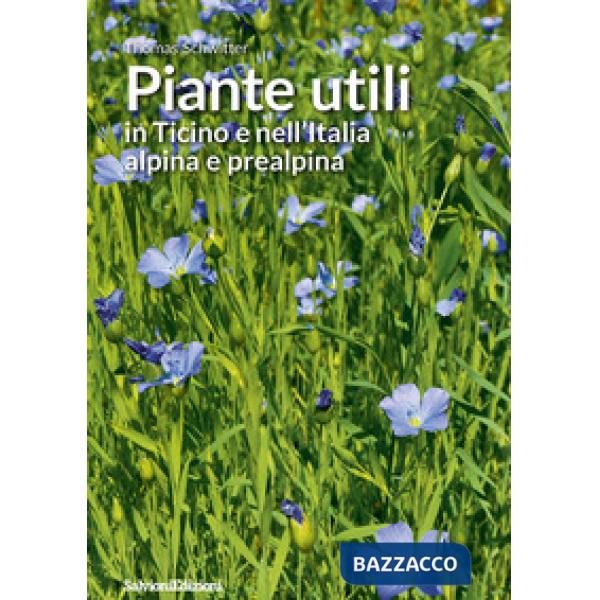 Piante utili in Ticino e nell'Italia alpina e prealpina