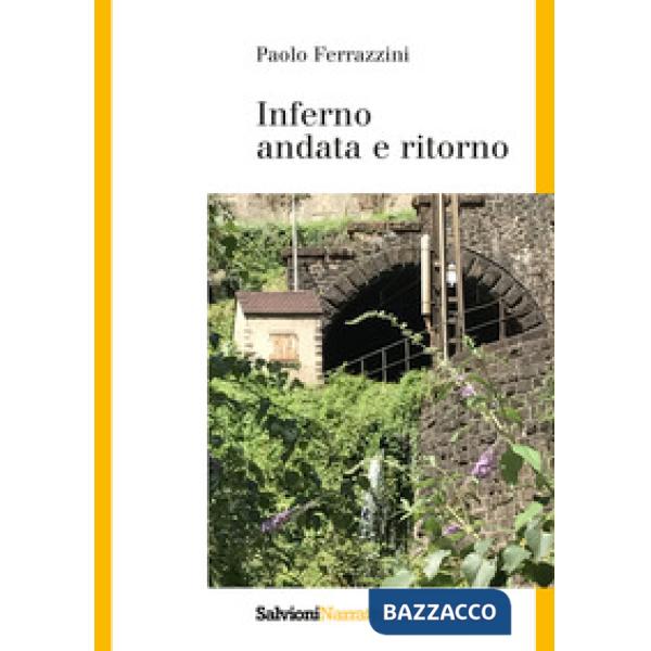 Inferno. Andata e ritorno