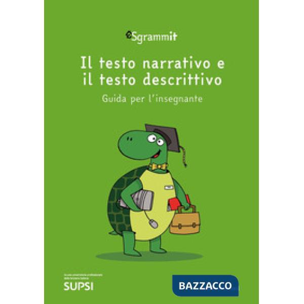 Sgrammit: quaderno verde docente. «Il testo narrativo e il testo descrittivo»