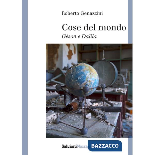 Cose del mondo. Gèson e Dalila