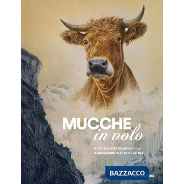 Mucche in volo. Con opuscolo didattico