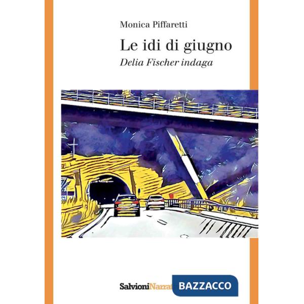 Idi di giugno. Delia Fischer indaga (Le)