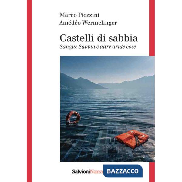 Sabbie del passato. Sangue sabbia e altre aride cose