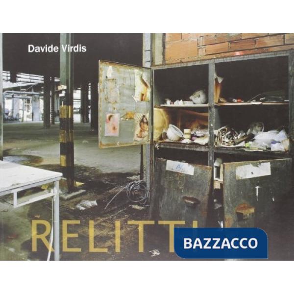 Relitti. Ediz. a colori