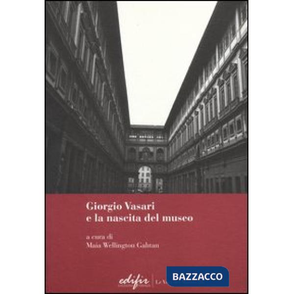 Giorgio Vasari e la nascita del museo