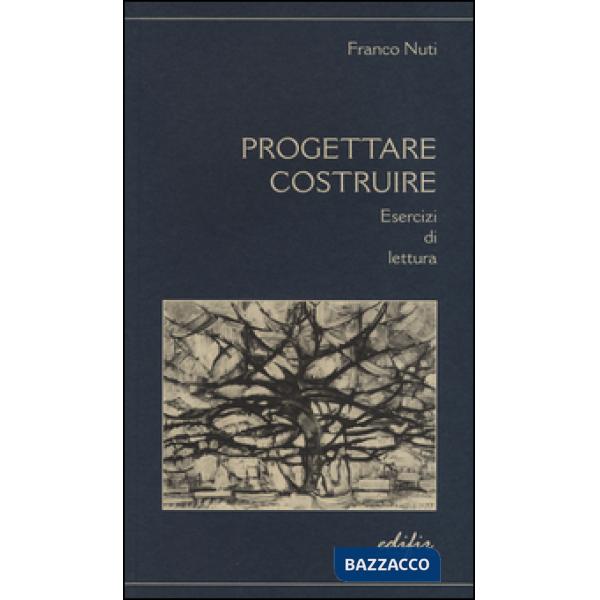 Progettare costruire. Esercizi di lettura