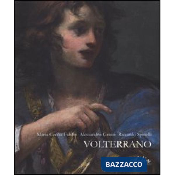 Volterrano. Baldassarre Franceschini (1611-1690). Ediz. illustrata