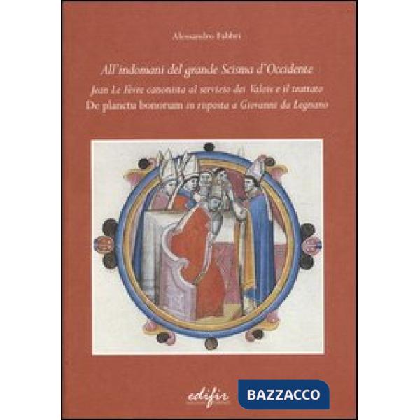 All'indomani del grande scisma di Occidente. Jean Le Fevre canonista al servizio