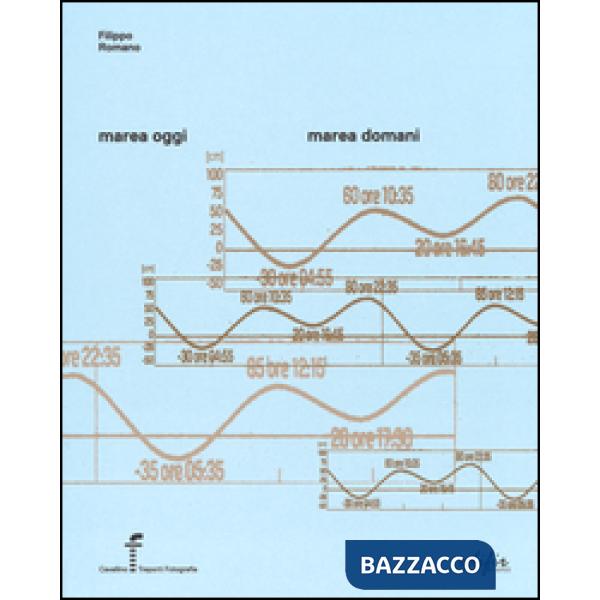 Marea oggi, marea domani. Ediz. italiana e inglese