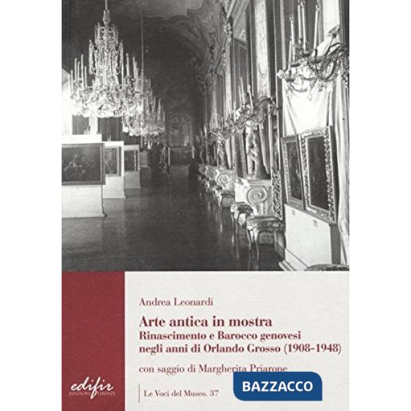 Arte antica in mostra. Rinascimento e Barocco genovesi negli anni di Orlando Gro