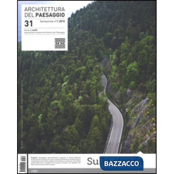 Architettura del paesaggio. Rivista semestrale dell'AIAPP Associazione Italiana