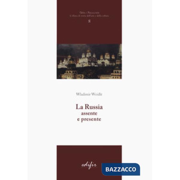 Russia assente e presente (La)