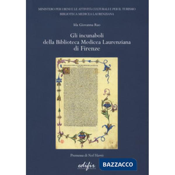 Incunaboli della Biblioteca Medicea Laurenziana di Firenze (Gli)