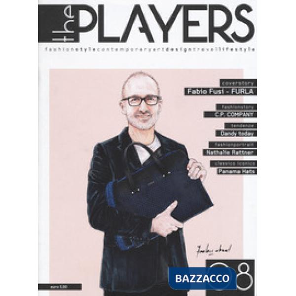 Players. Magazine. Fashion style, contemporary art, design, travel, lifestyle (The). Vol. 8