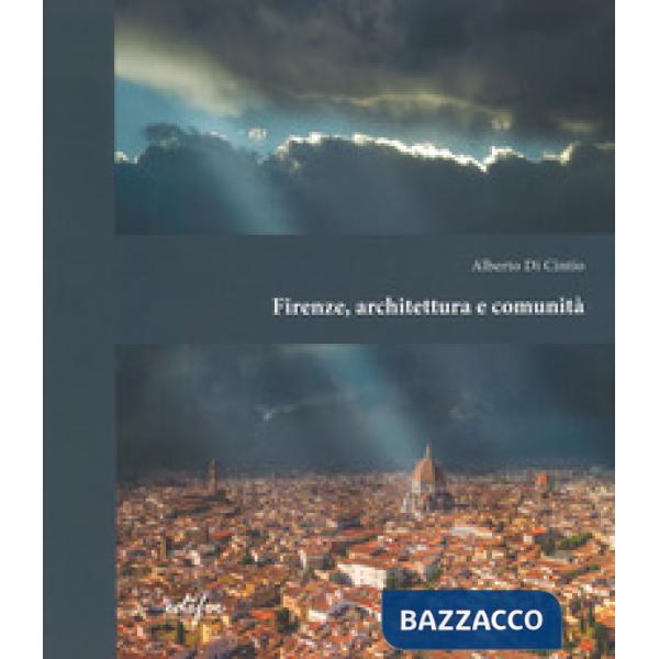 Firenze, architettura e comunità