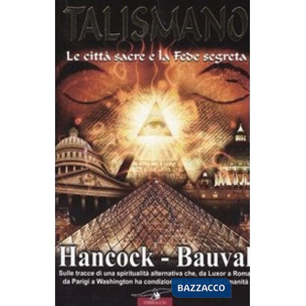 Talismano. Le città sacre e la fede segreta