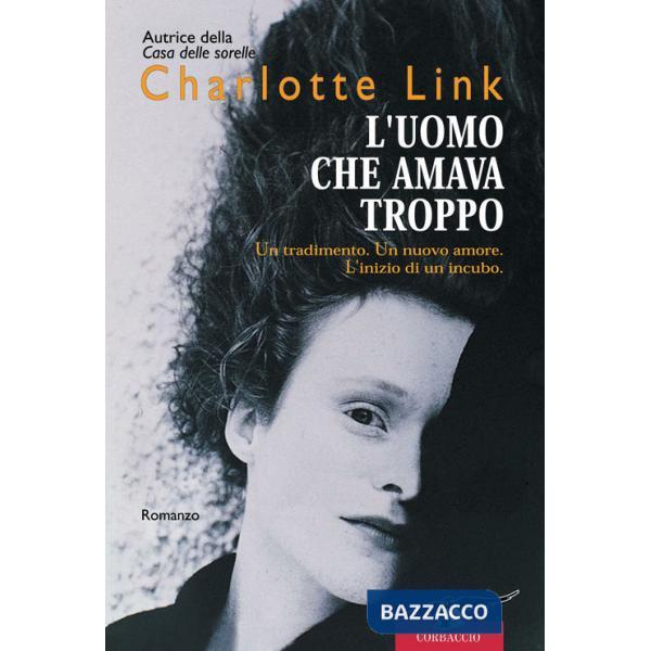 Uomo che amava troppo (L')