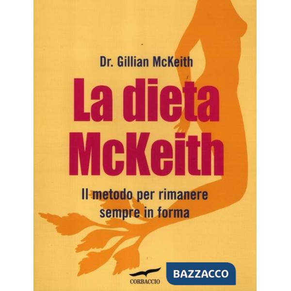 Dieta McKeith. Il metodo per rimanere sempre in forma (La)