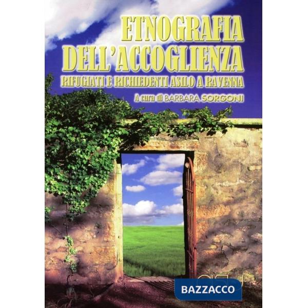 Etnografia dell'accoglienza. Rifugiati e richiedenti asilo a Ravenna