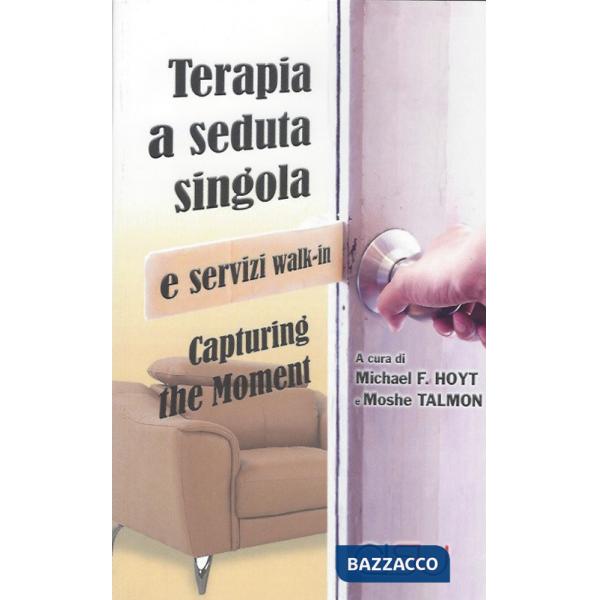 Capturing the moment. Terapia a seduta singola e servizi walk-in