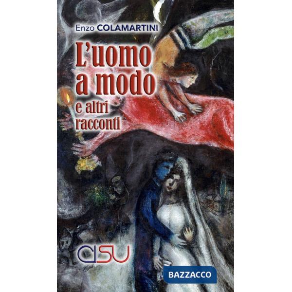 Uomo a modo e altri racconti (L')