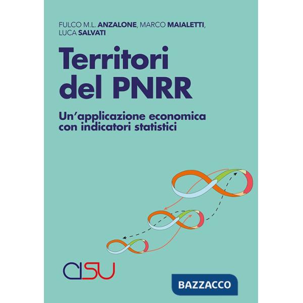 Territori del PNRR. Un'applicazione economica con indicatori statistici