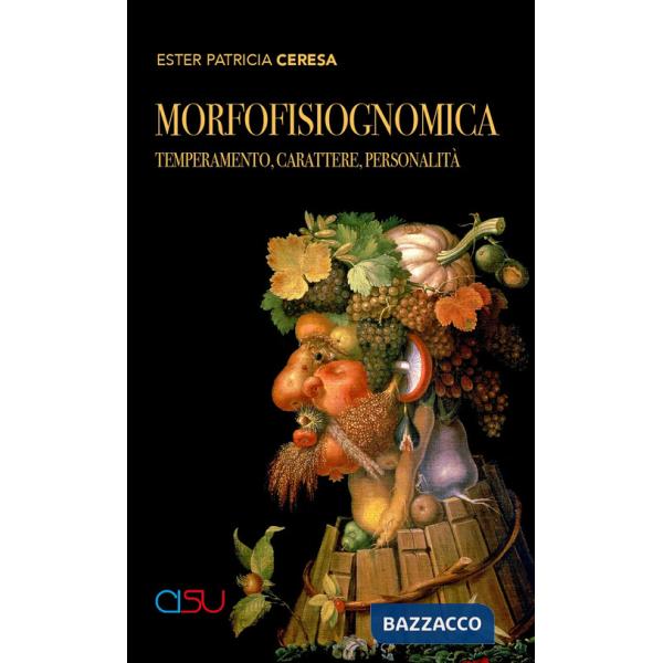 Morfofisiognomica. Temperamento, carattere, personalità