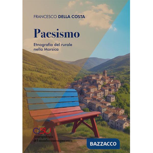 Paesismo. Etnografia del rurale nella Marsica