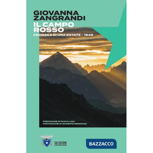 Campo rosso. Cronaca di una estate. 1946 (Il)