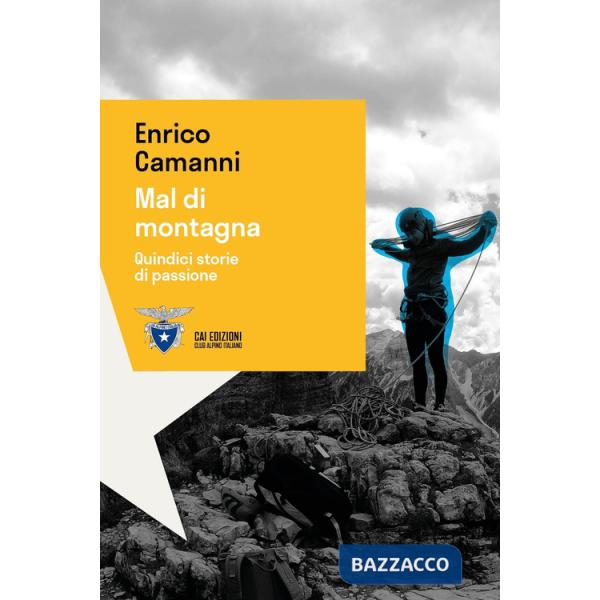 Mal di montagna. Quindici storie di passione