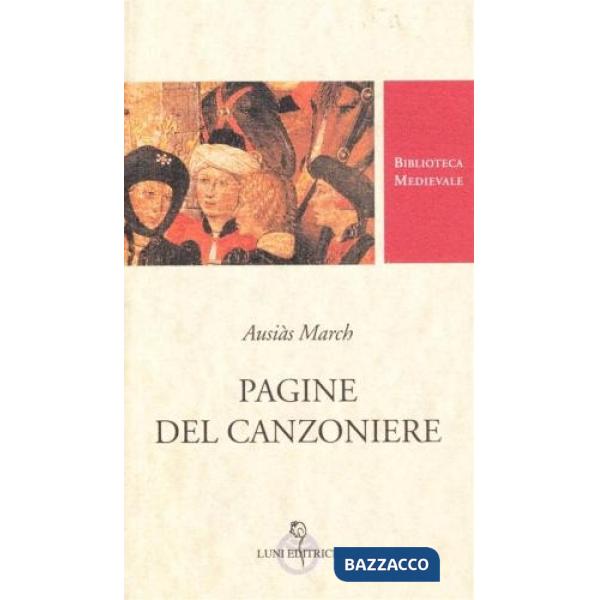 Pagine del canzoniere. Testo spagnolo a fronte. Ediz. critica