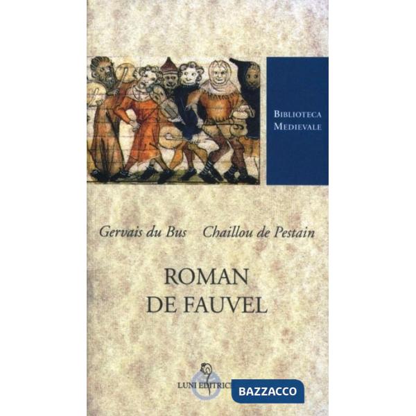 Roman de Fauvel. Ediz. critica