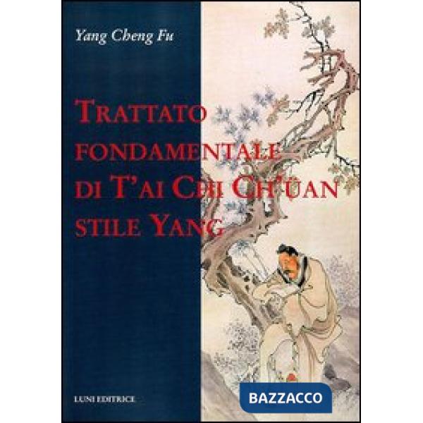 Trattato fondamentale di T'ai Chi Ch'üan stile Yang