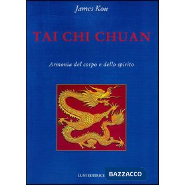 Tai Chi Chuan. Armonia del corpo e dello spirito