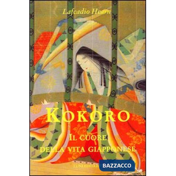 Kokoro. Il cuore della vita giapponese